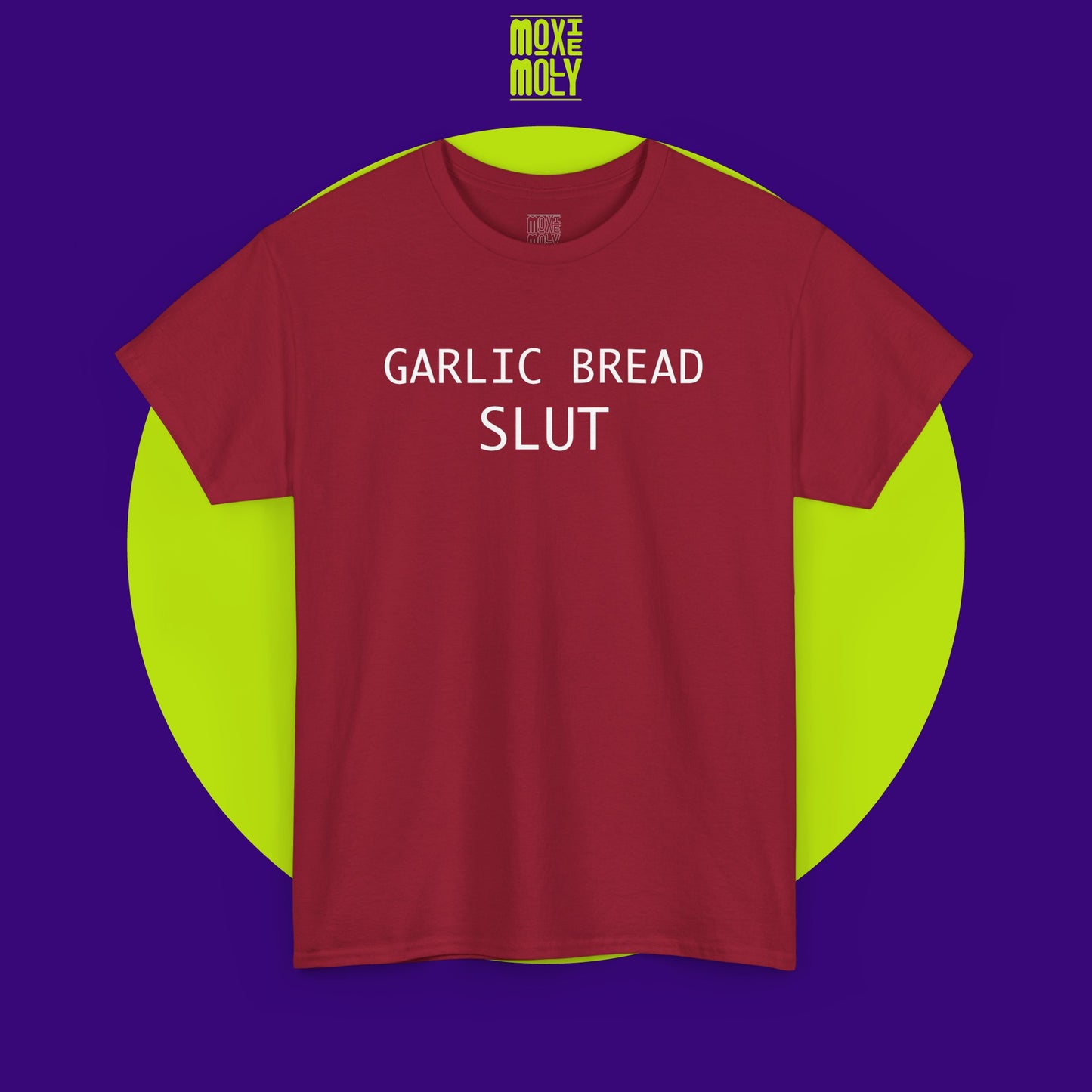 Garlic Bread Slut Tee