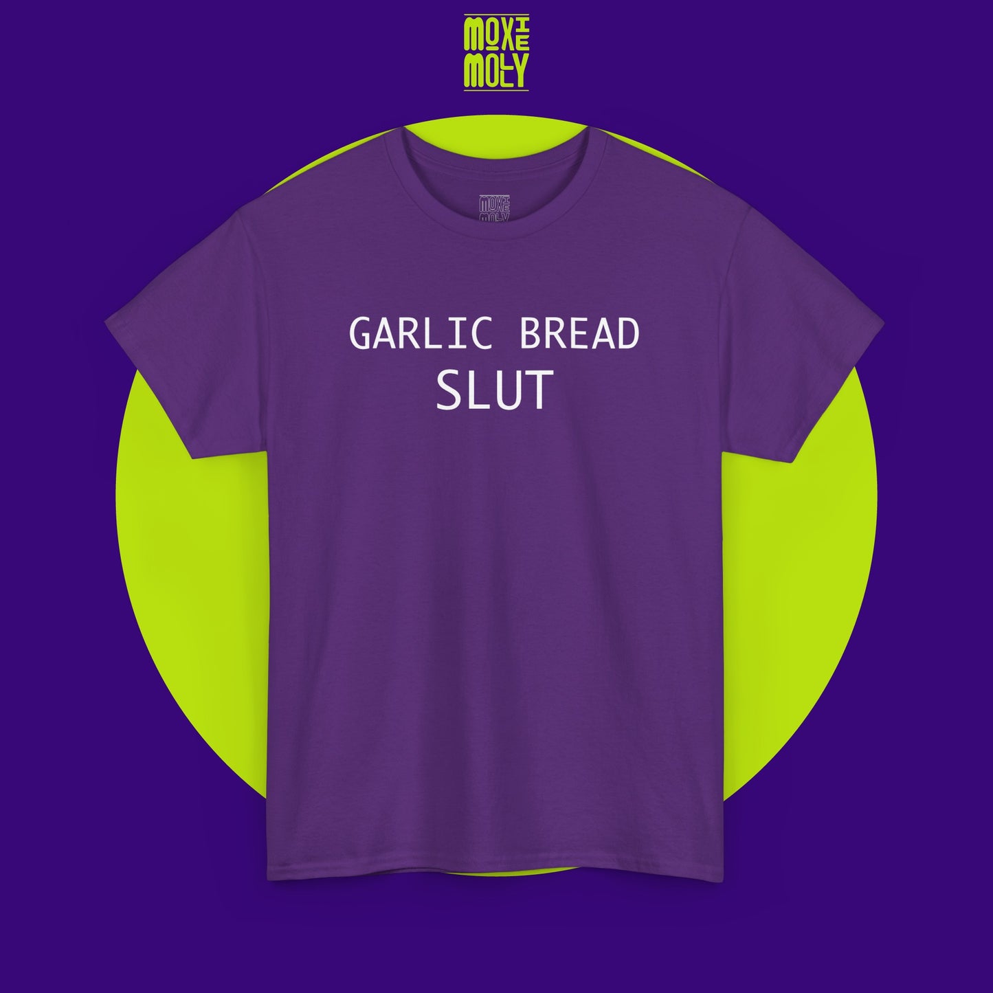 Garlic Bread Slut Tee