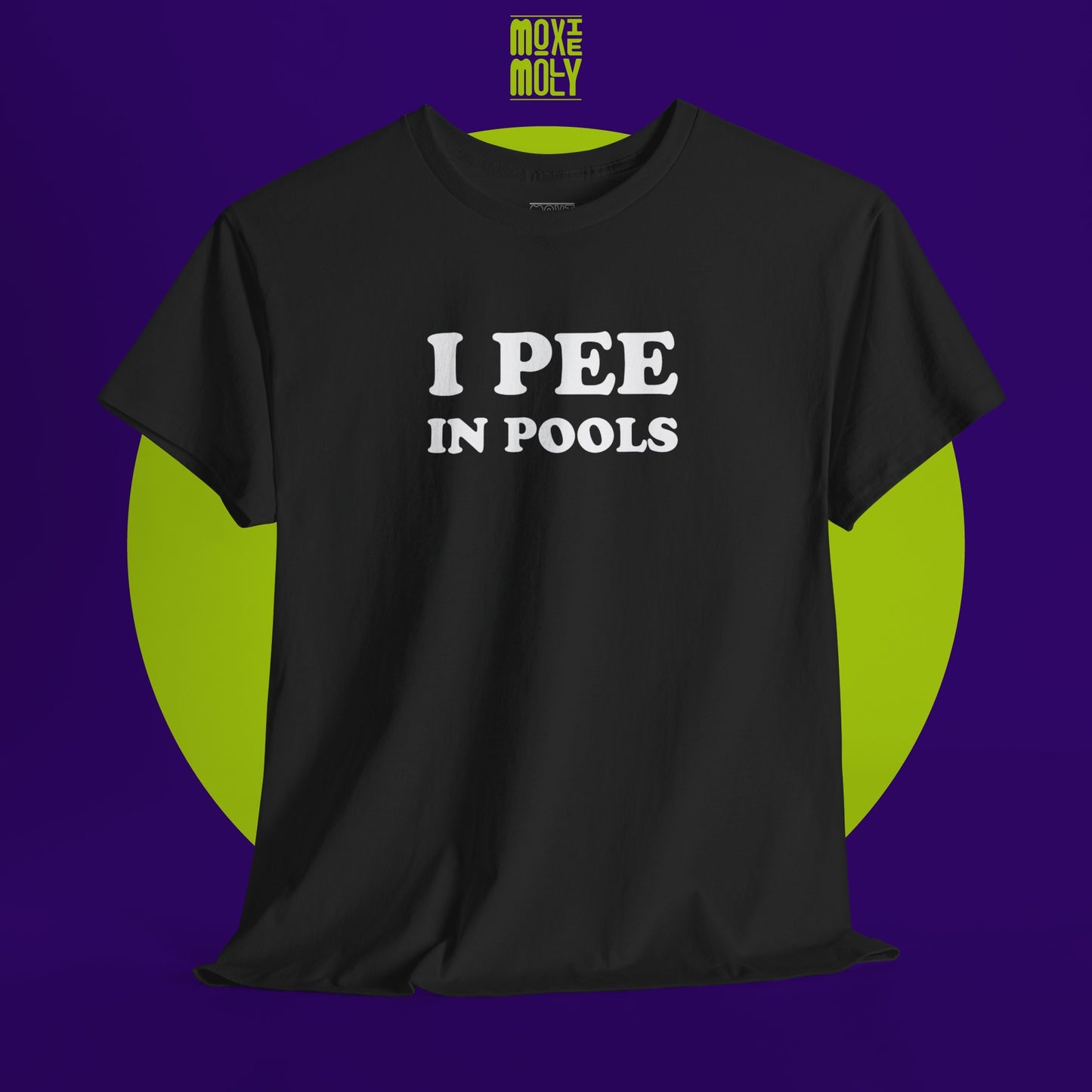 I Pee In Pools Tee