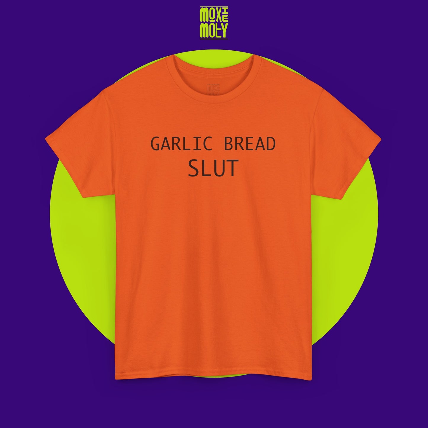 Garlic Bread Slut Tee