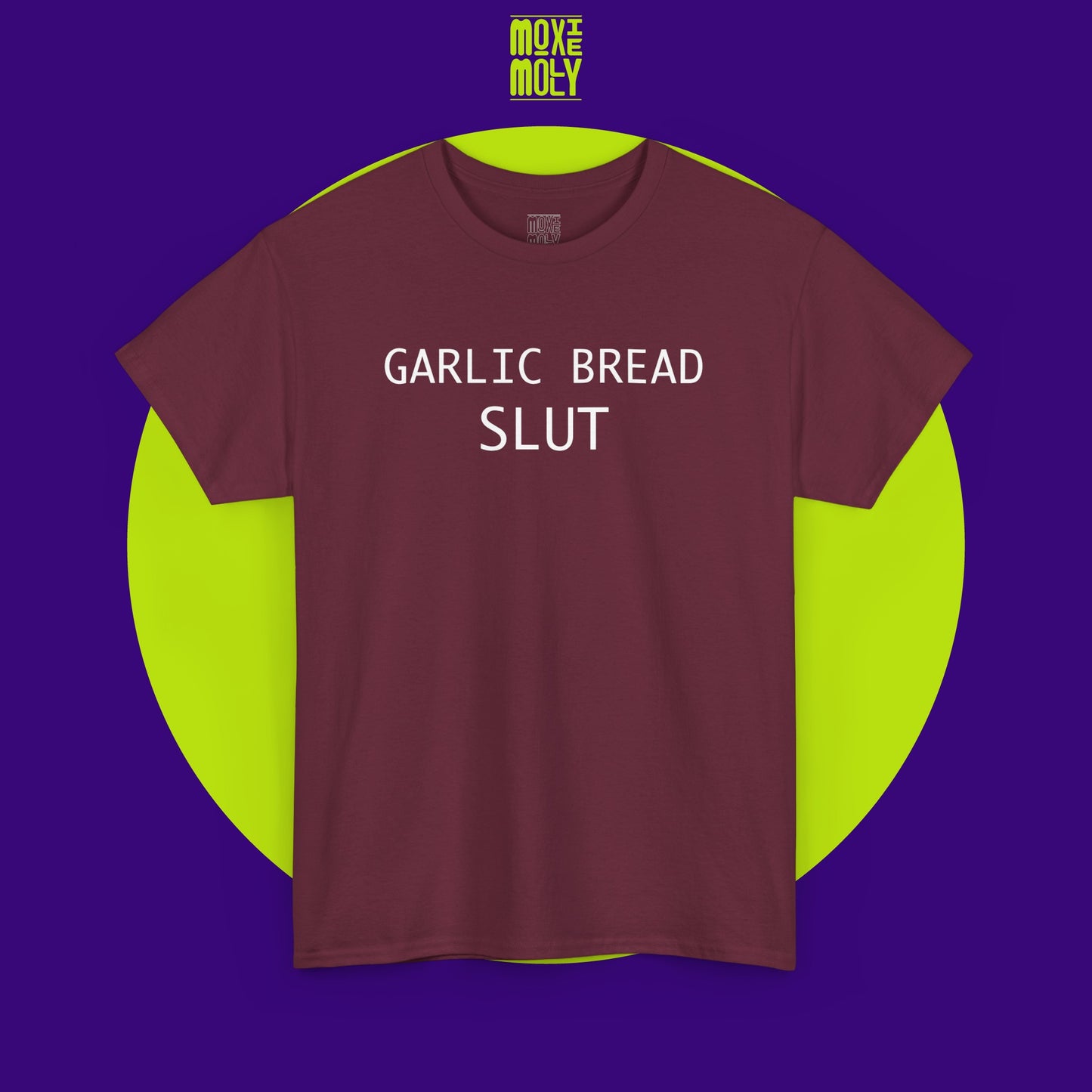 Garlic Bread Slut Tee