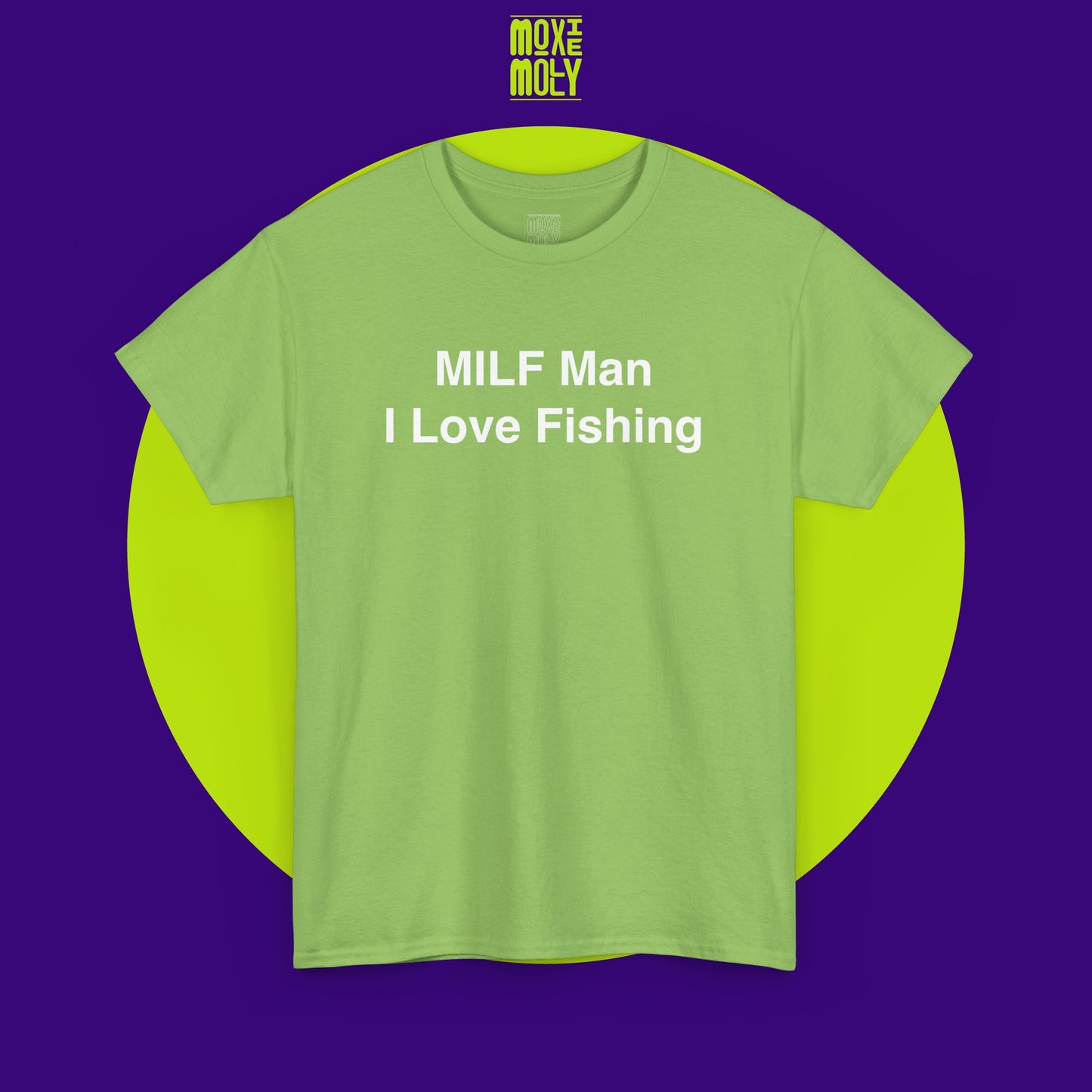 MILF Man I Love Fishing Tee