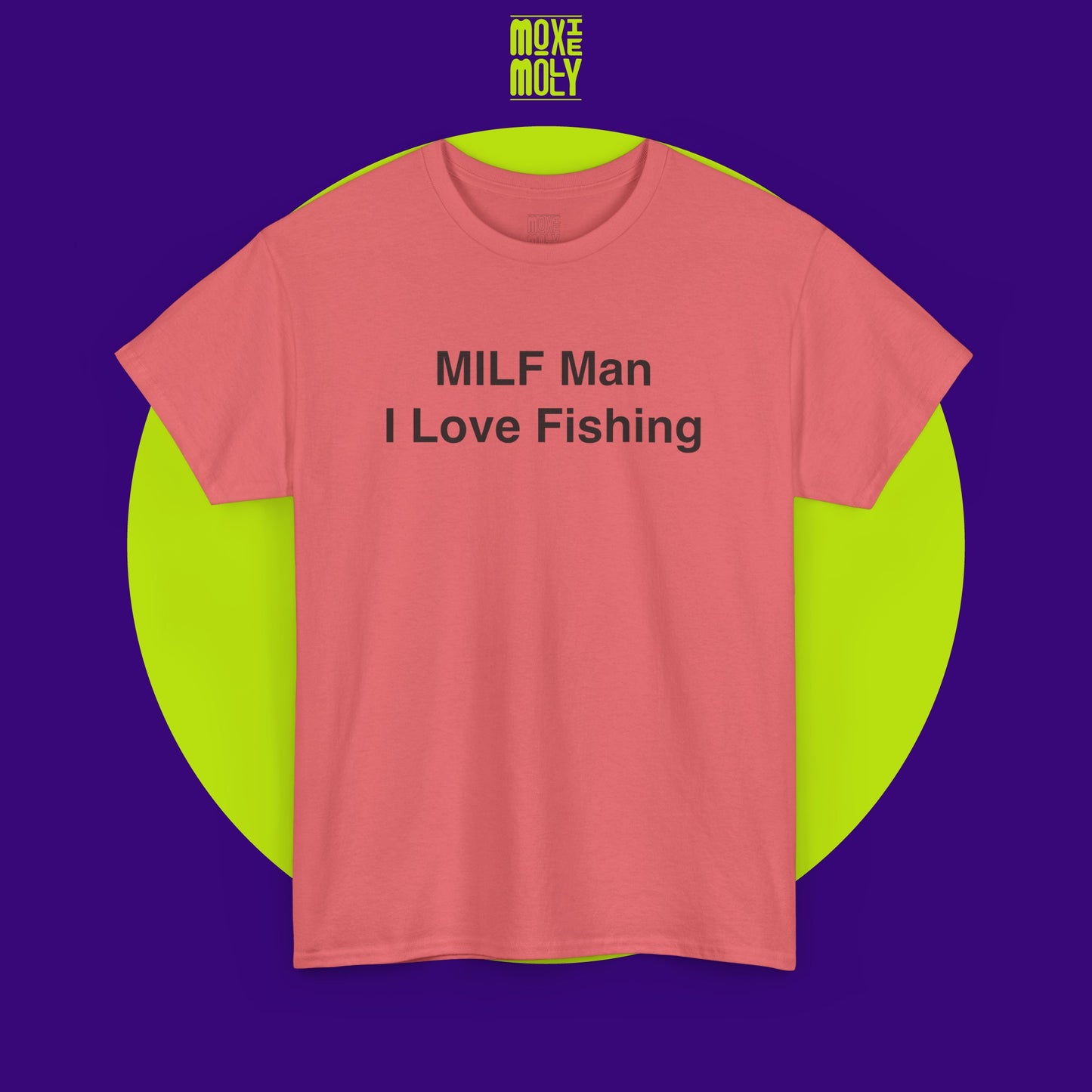 MILF Man I Love Fishing Tee