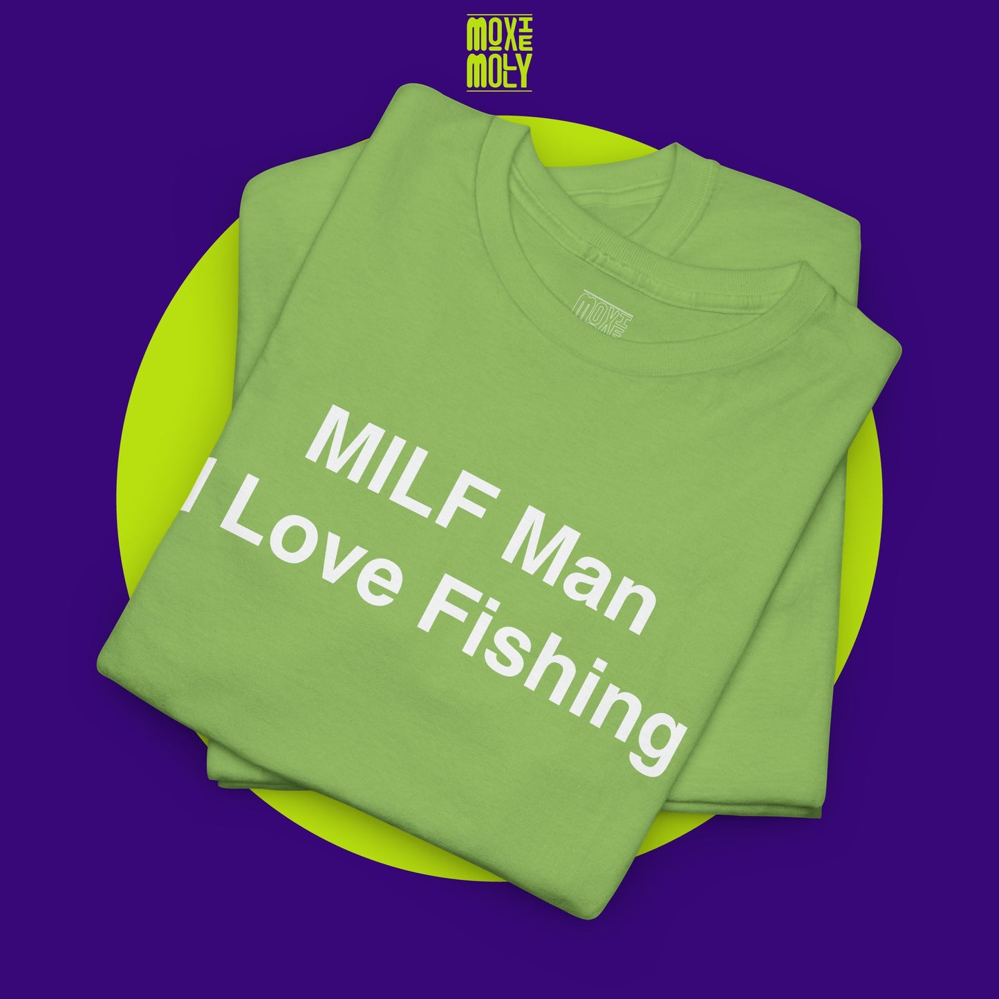 MILF Man I Love Fishing Tee