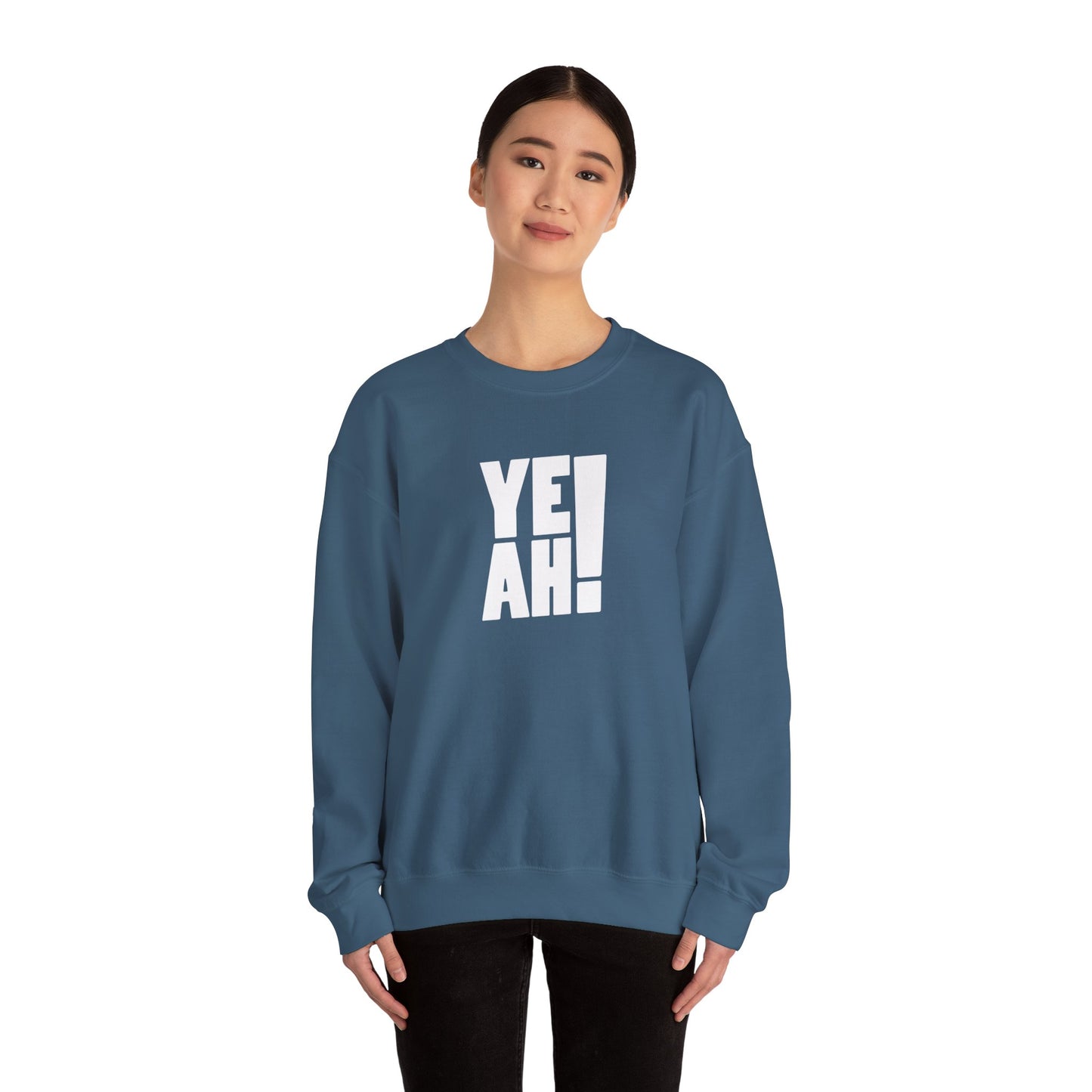 Yeah! Sweatshirt