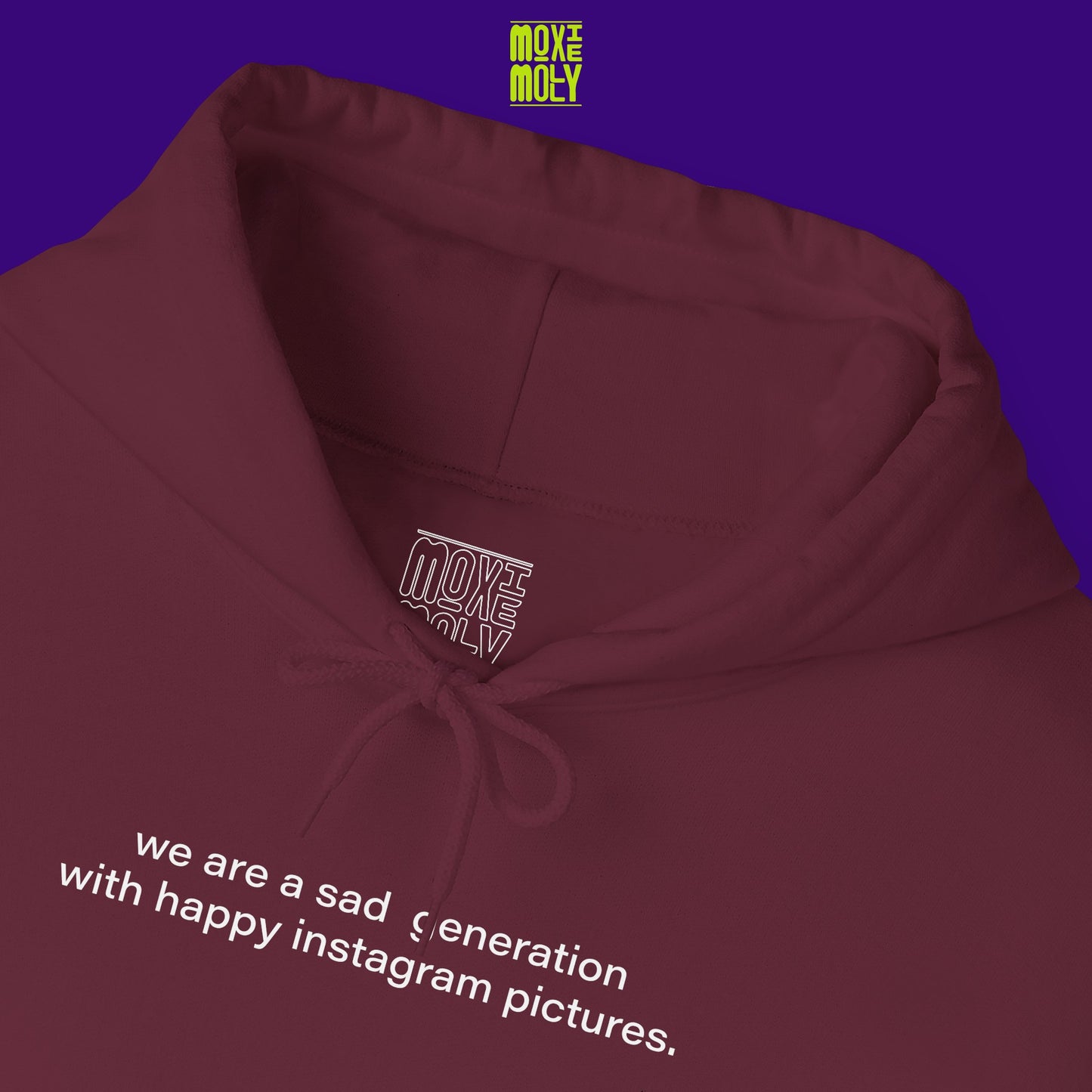 We Are a Sad Generation With Happy Instagram Pictures Hoodie