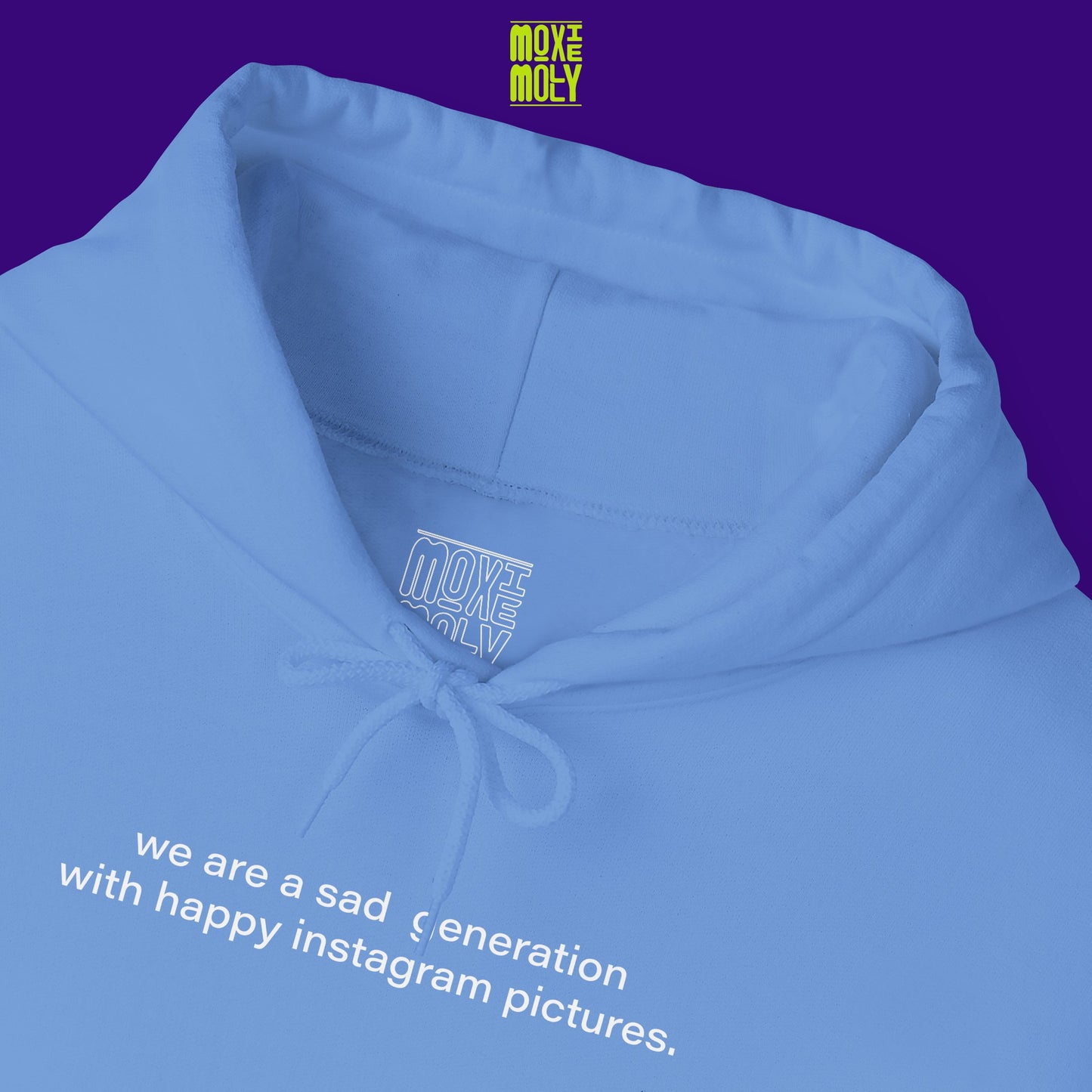 We Are a Sad Generation With Happy Instagram Pictures Hoodie